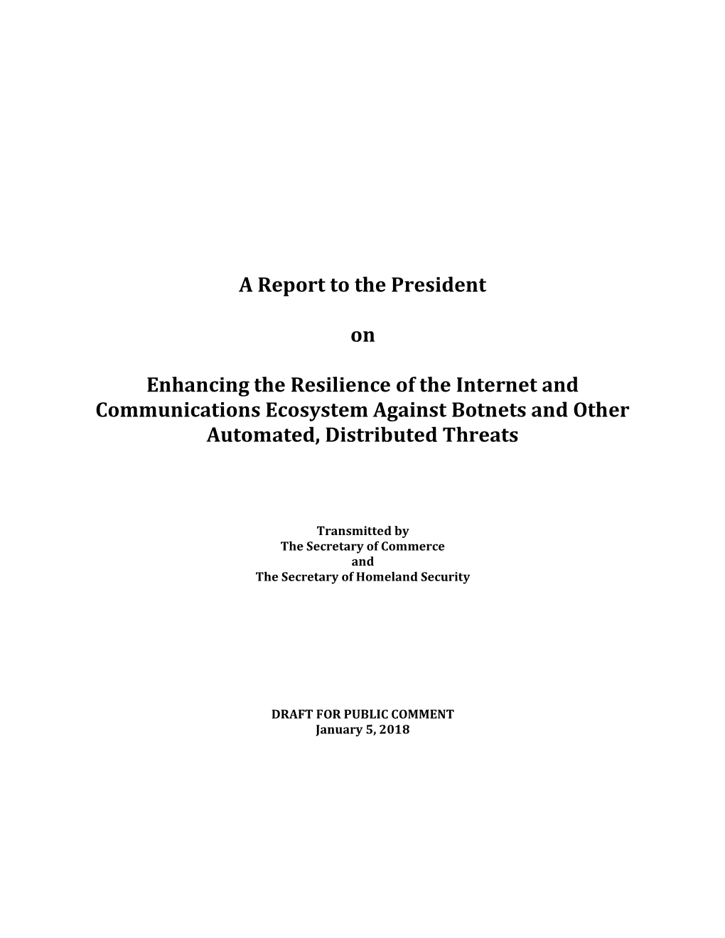 Report to the President on Enhancing the Resilience of the Internet And