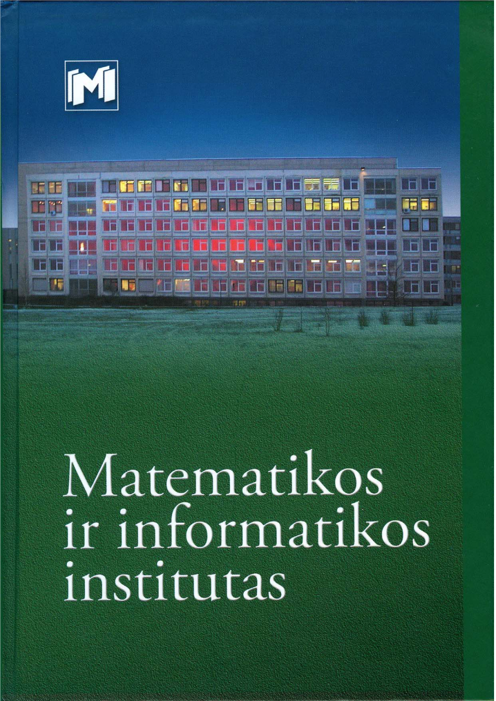 Matematikos Ir Informatikos Instituto 50-Mečio Knyga, 2006 M