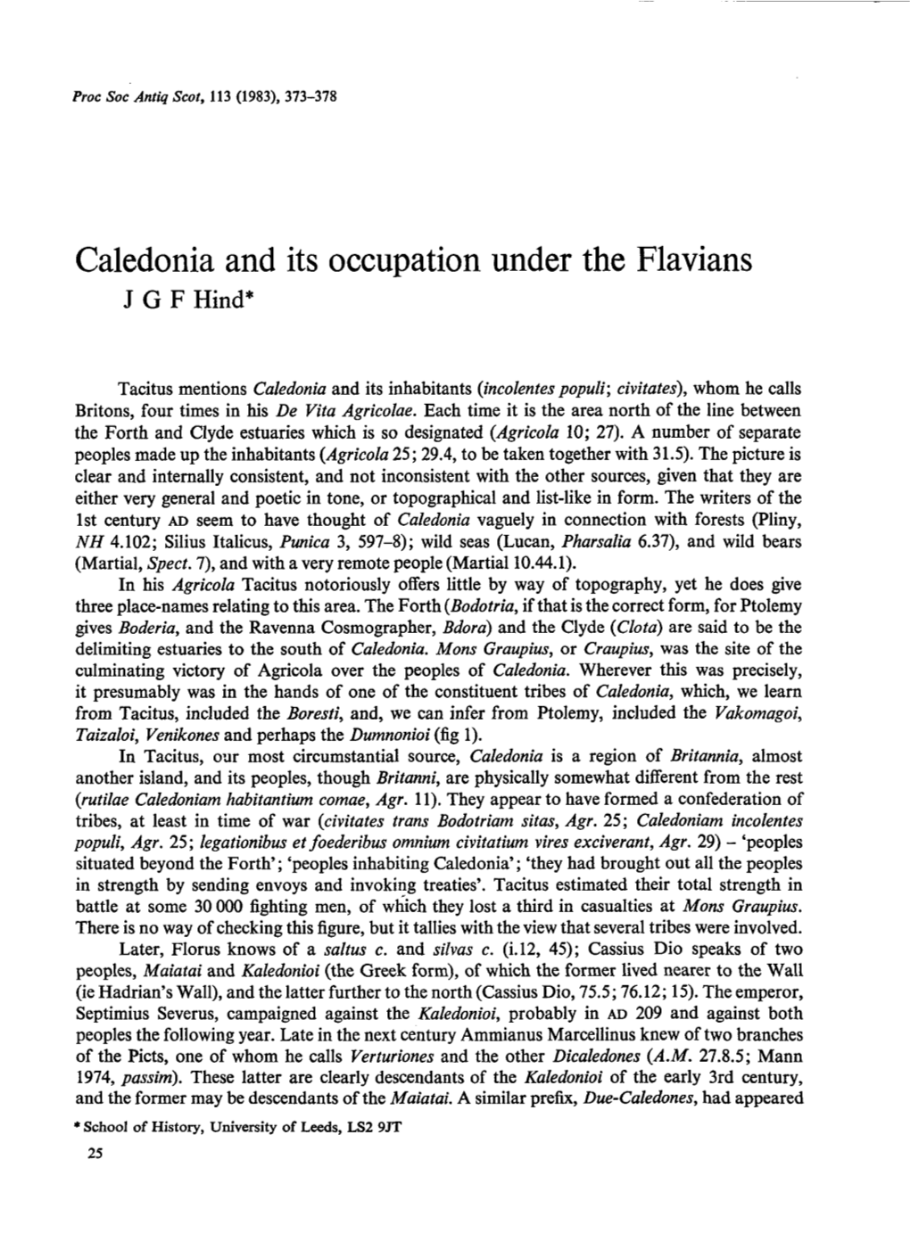 Caledonia and Its Occupation Under the Flavians J G F Hind*