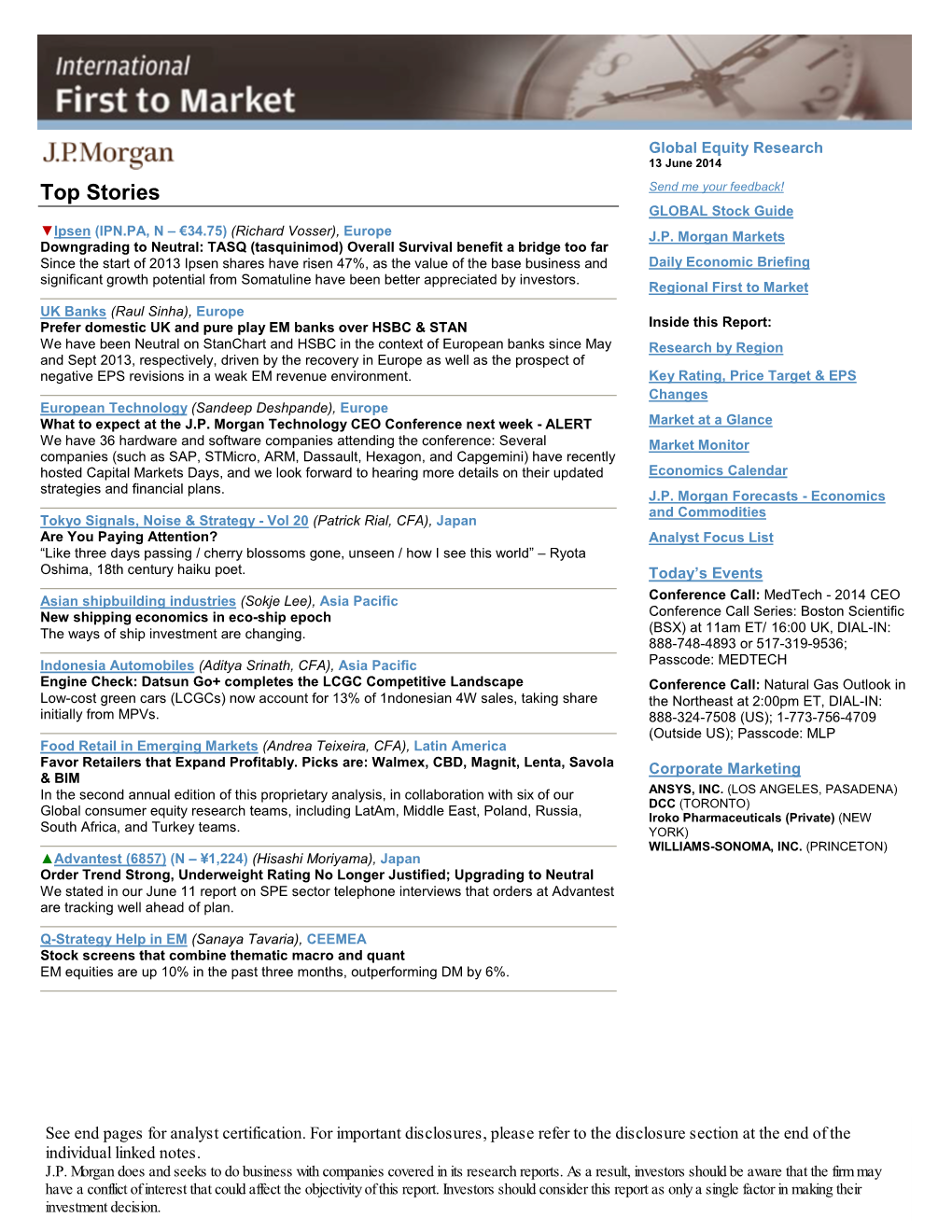 Top Stories Send Me Your Feedback! GLOBAL Stock Guide ▼Ipsen (IPN.PA, N – €34.75) (Richard Vosser), Europe J.P