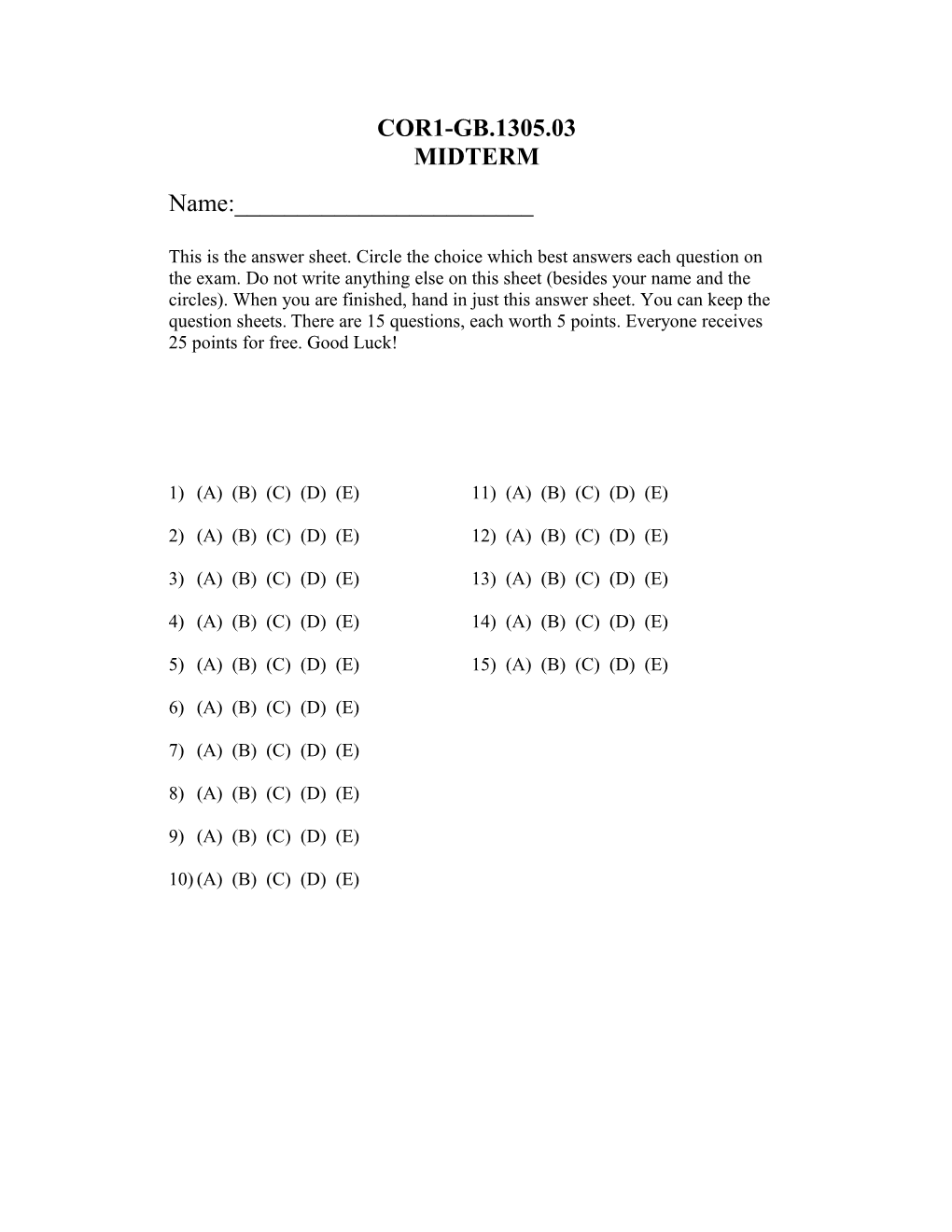 This Is the Answer Sheet. Circle the Choice Which Best Answers Each Question on the Exam