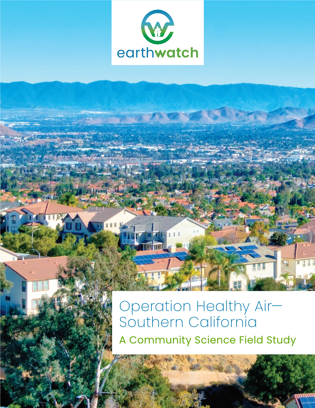 Southern California a Community Science Field Study Operation Healthy Air—Southern California a Community Science Field Study 2019