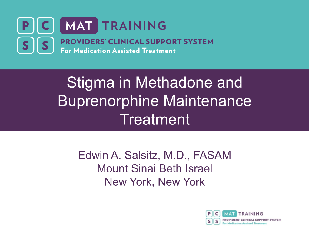 Stigma in Methadone and Buprenorphine Maintenance Treatment