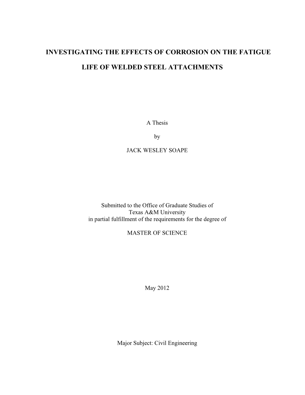 Investigating the Effects of Corrosion on the Fatigue Life of Welded Steel