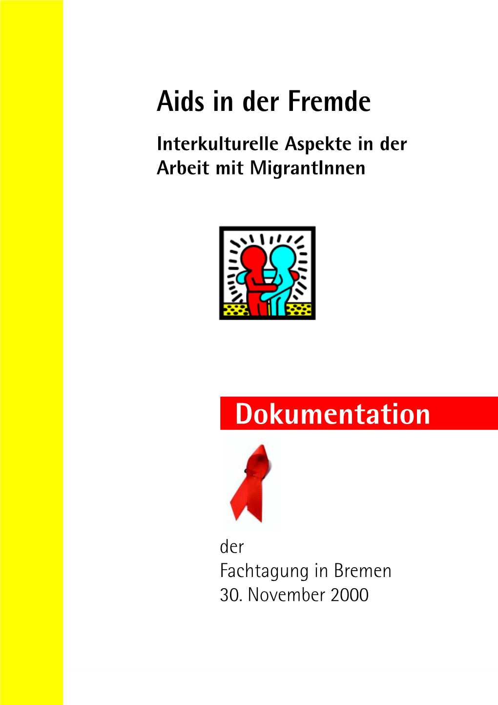 Aids in Der Fremde Dokumentation