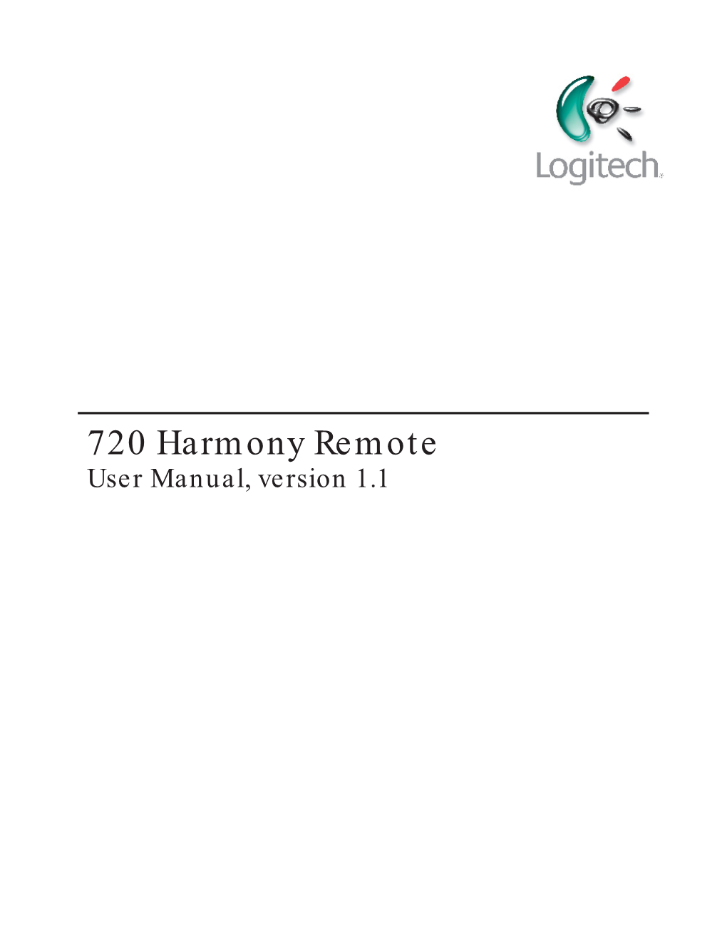 720 Harmony Remote User Manual, Version 1.1 User Manual Harmony 720