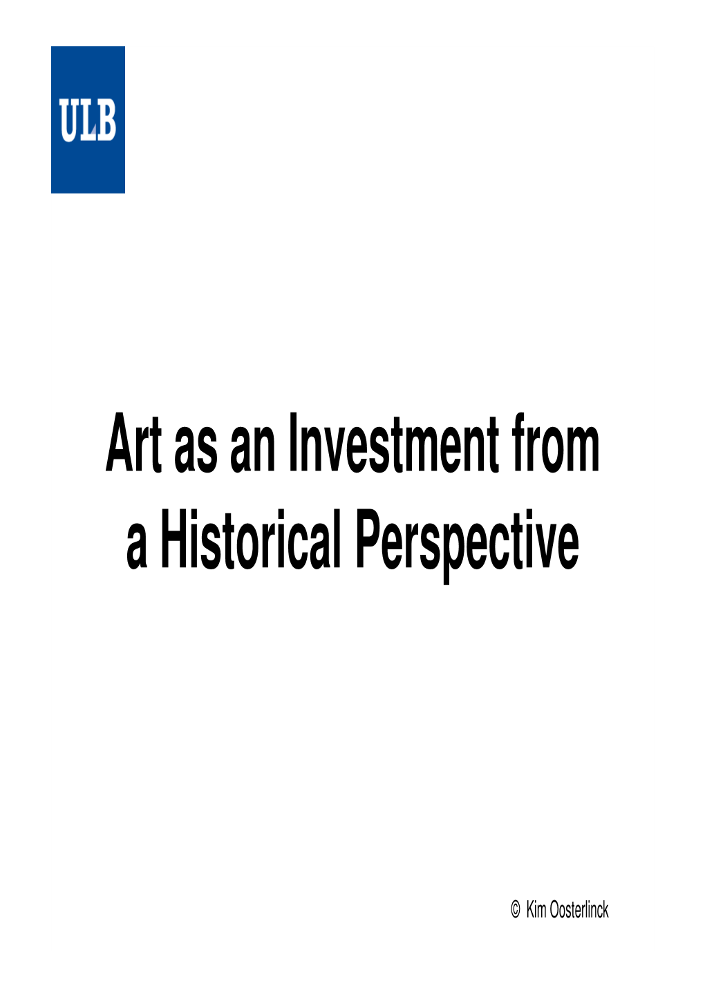 Art As an Investment from a Historical Perspective