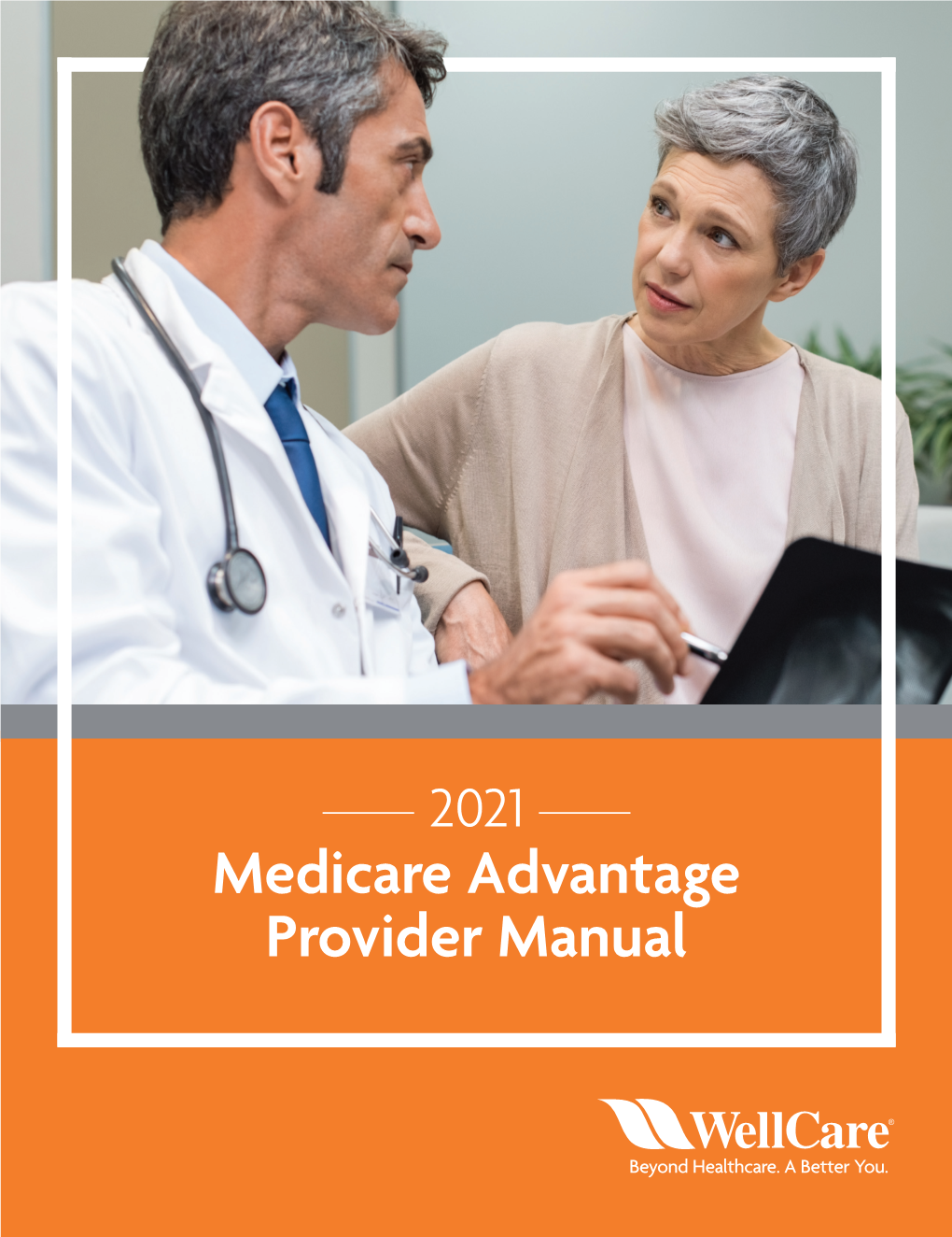 Medicare Advantage Provider Manual Partners in Quality Care