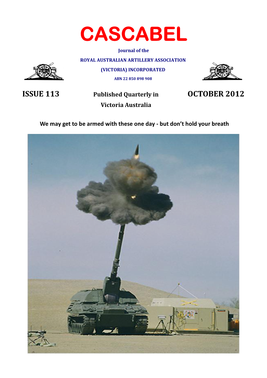 CASCABEL Journal of the ROYAL AUSTRALIAN ARTILLERY ASSOCIATION