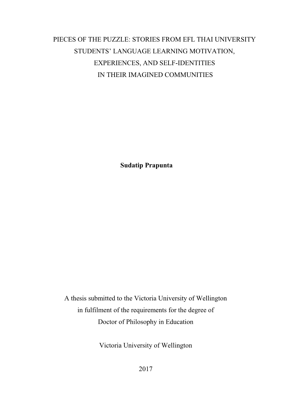 Pieces of the Puzzle: Stories from Efl Thai University Students’ Language Learning Motivation, Experiences, and Self-Identities in Their Imagined Communities