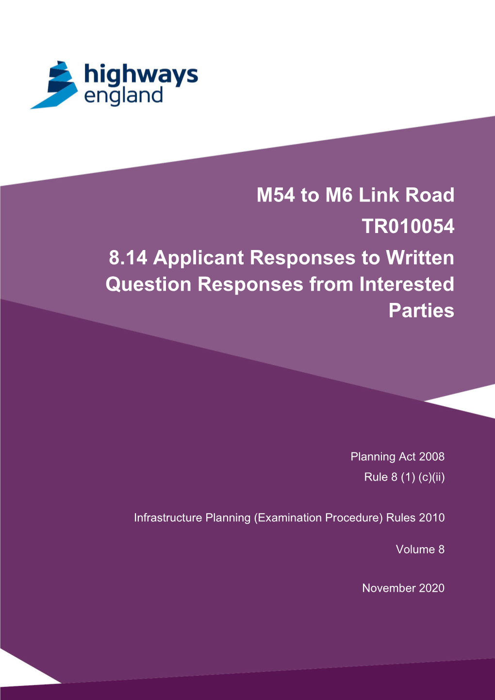 M54 to M6 Link Road TR010054 8.14 Applicant Responses to Written Question Responses from Interested Parties