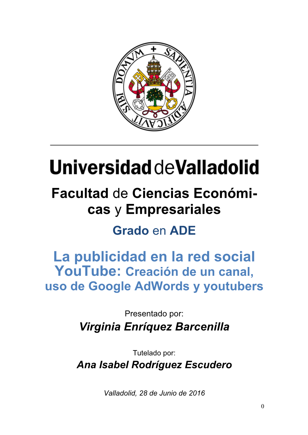 La Publicidad En La Red Social Youtube: Creación De Un Canal, Uso De Google Adwords Y Youtubers