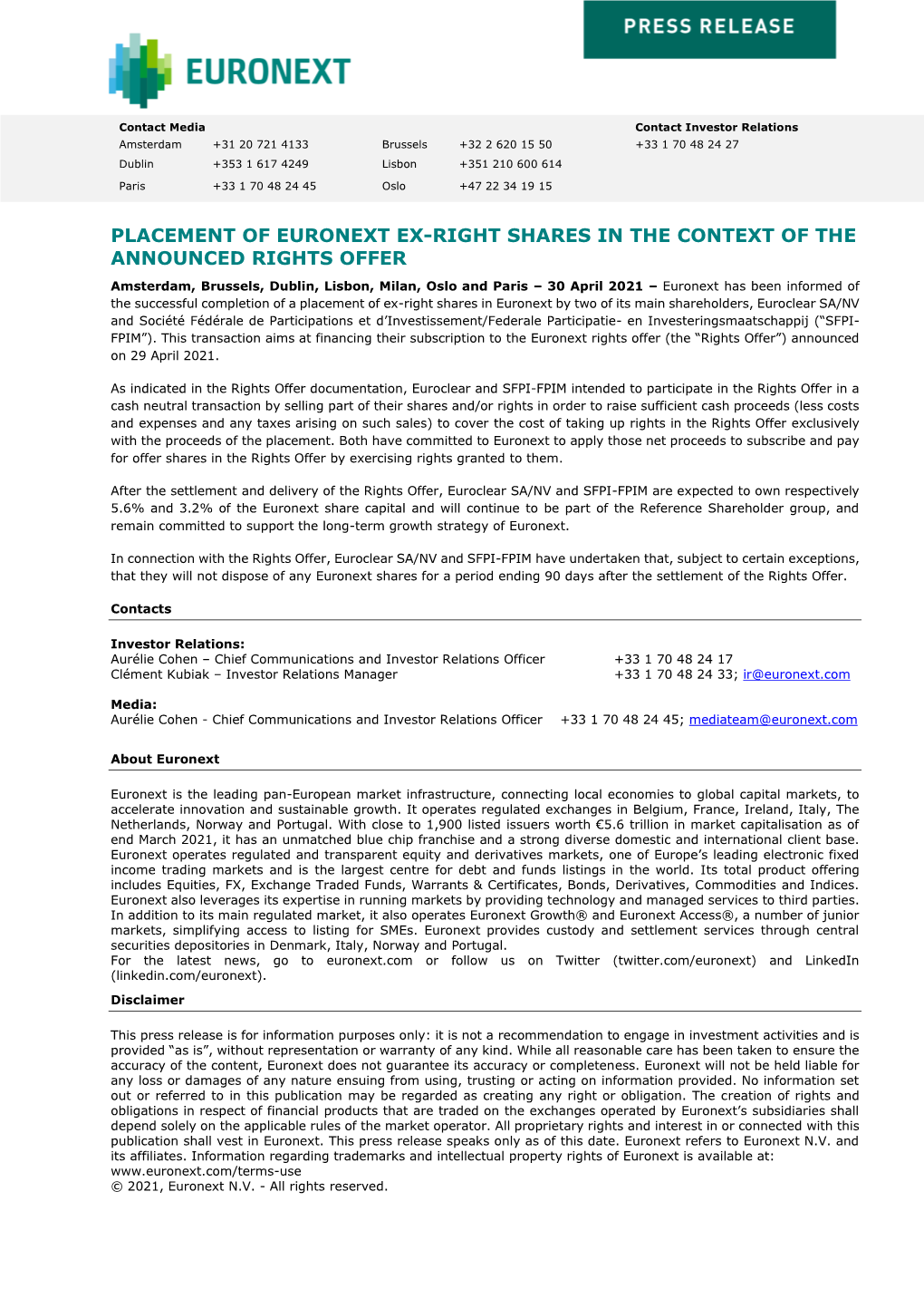 Placement of Euronext Ex-Right Shares in The