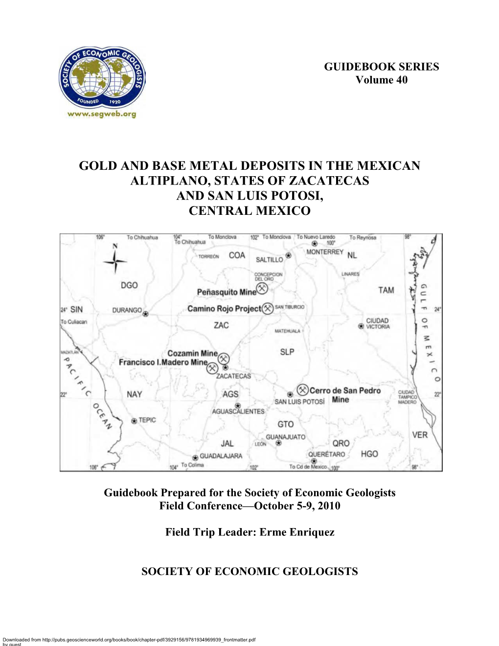 Gold and Base Metal Deposits in the Mexican Altiplano, States of Zacatecas and San Luis Potosi, Central Mexico