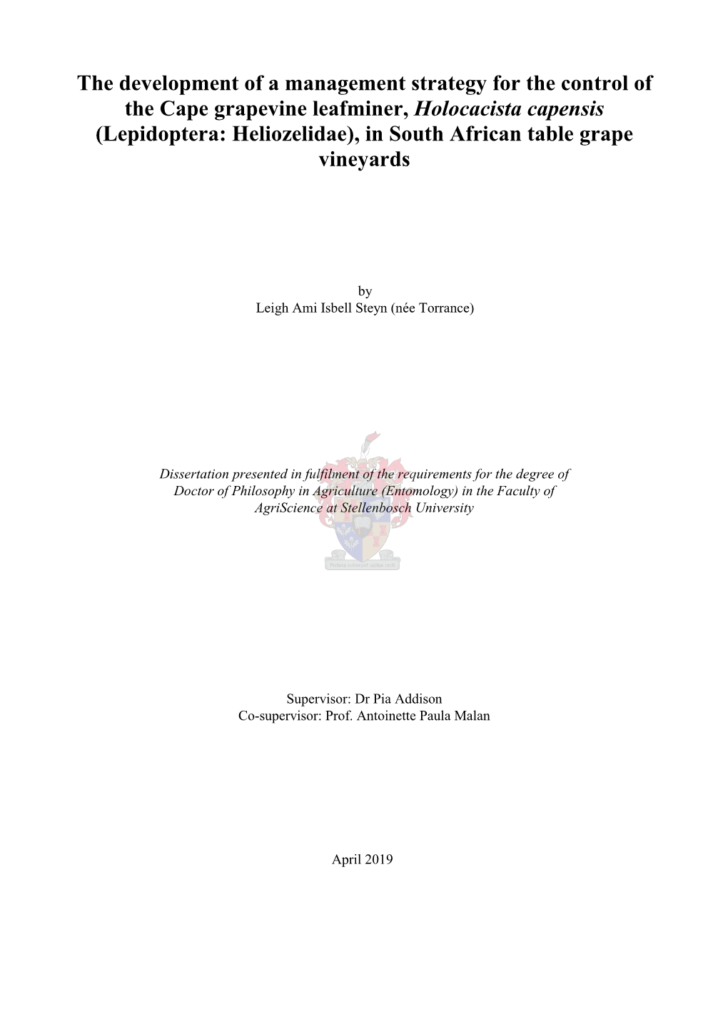 The Development of a Management Strategy for the Control of the Cape Grapevine Leafminer, Holocacista Capensis (Lepidoptera