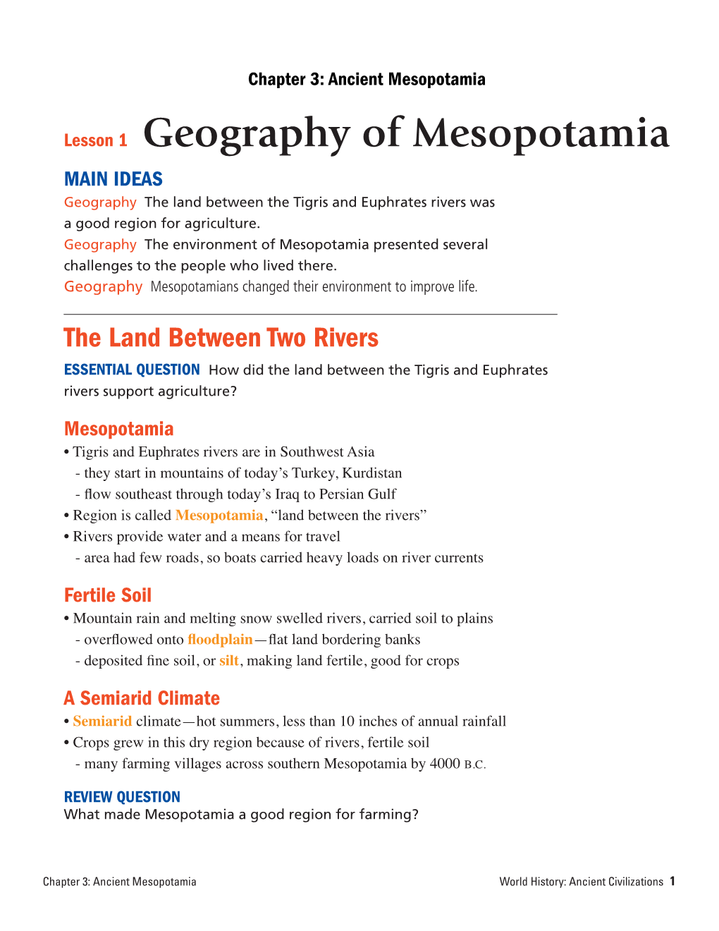 Lesson 1 Geography of Mesopotamia MAIN IDEAS Geography the Land Between the Tigris and Euphrates Rivers Was a Good Region for Agriculture