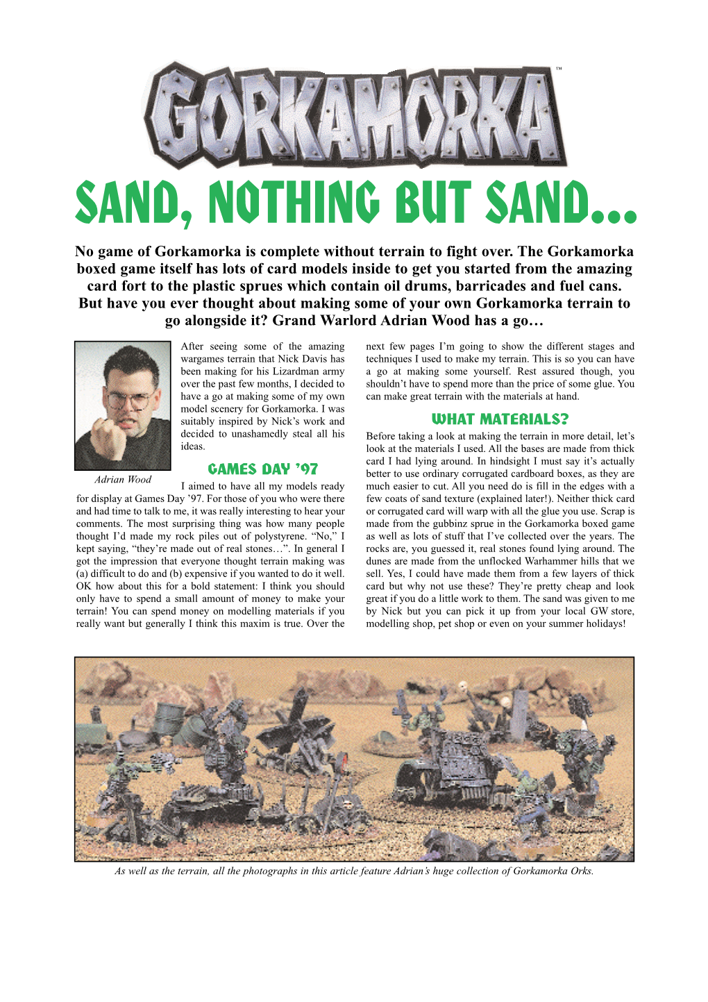 SAND, NOTHING but SAND... No Game of Gorkamorka Is Complete Without Terrain to Fight Over