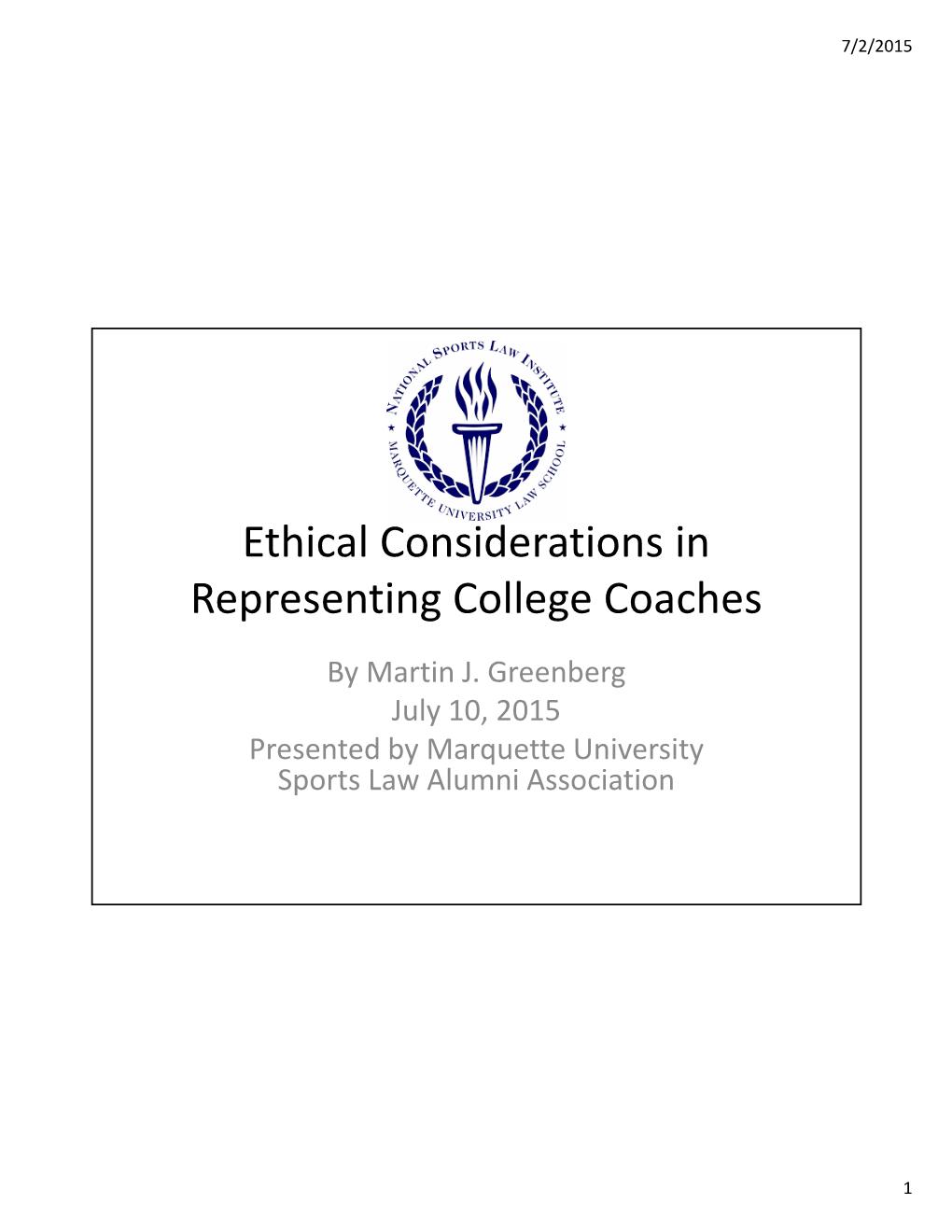 Ethical Considerations in the Representation of College Coaches