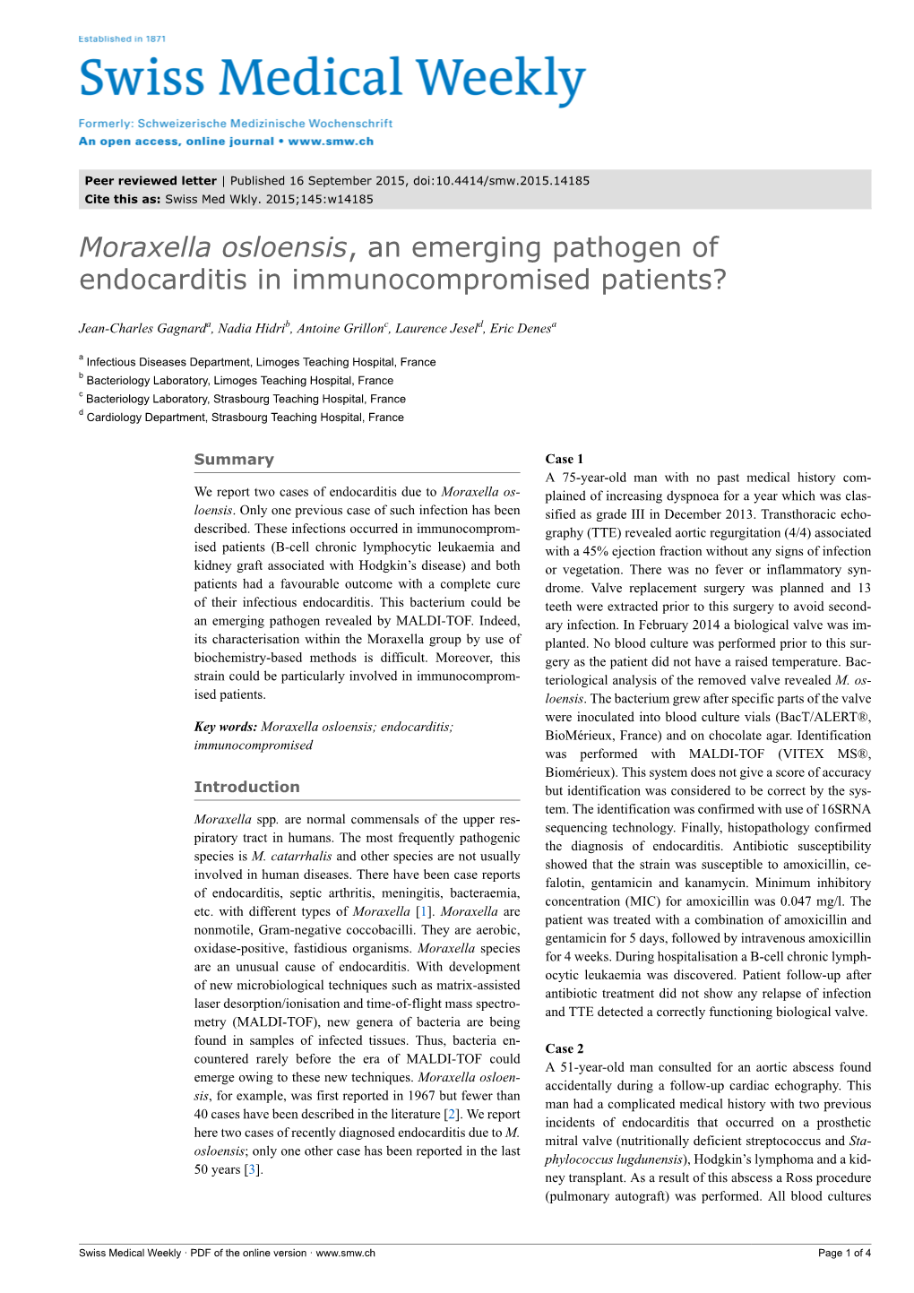 Moraxella Osloensis, an Emerging Pathogen of Endocarditis in Immunocompromised Patients?