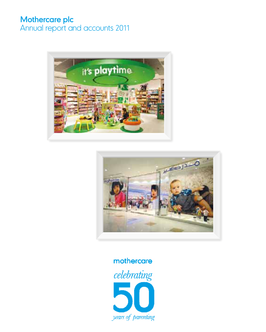 Mothercare Plc Annual Report and Accounts 2011