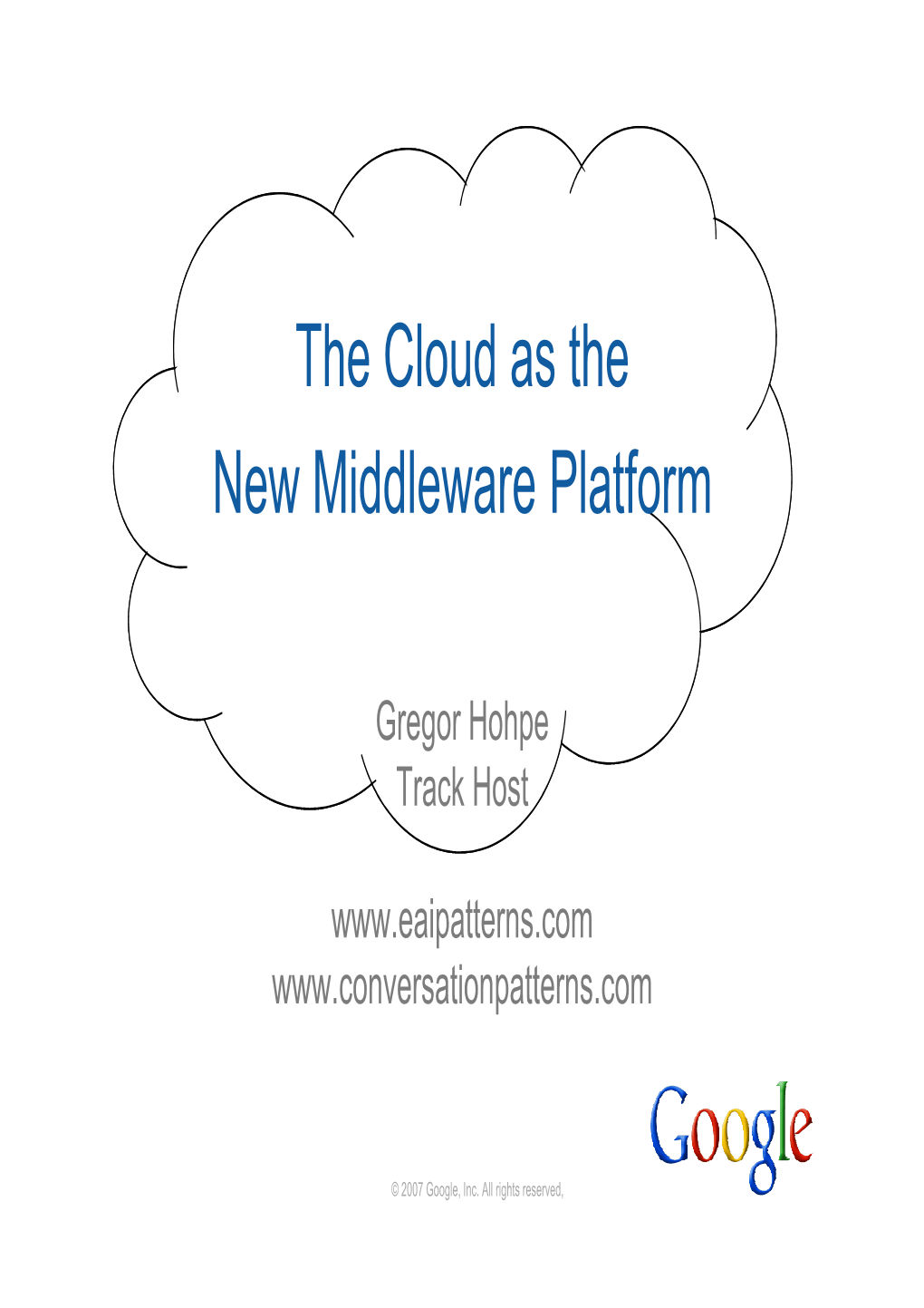 The Cloud As the New Middleware Platform