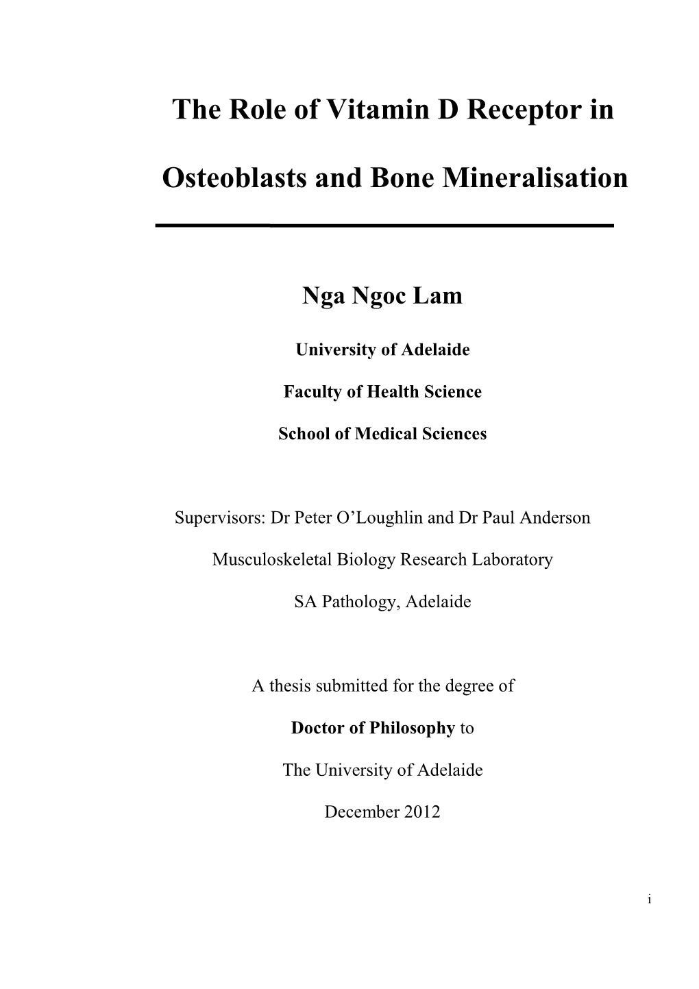 The Role of Vitamin D Receptor in Osteoblasts and Bone Mineralisation