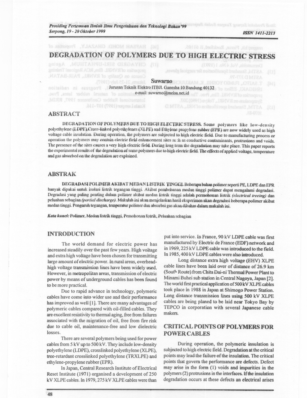 Degradation of Polymers Due to High Electric Stress