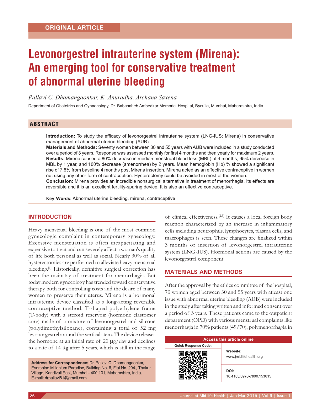 Levonorgestrel Intrauterine System (Mirena): an Emerging Tool for Conservative Treatment of Abnormal Uterine Bleeding Pallavi C