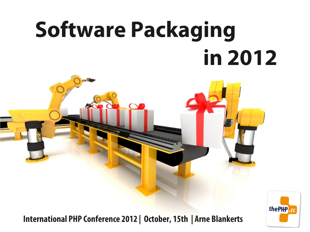 Software Packaging in 2012