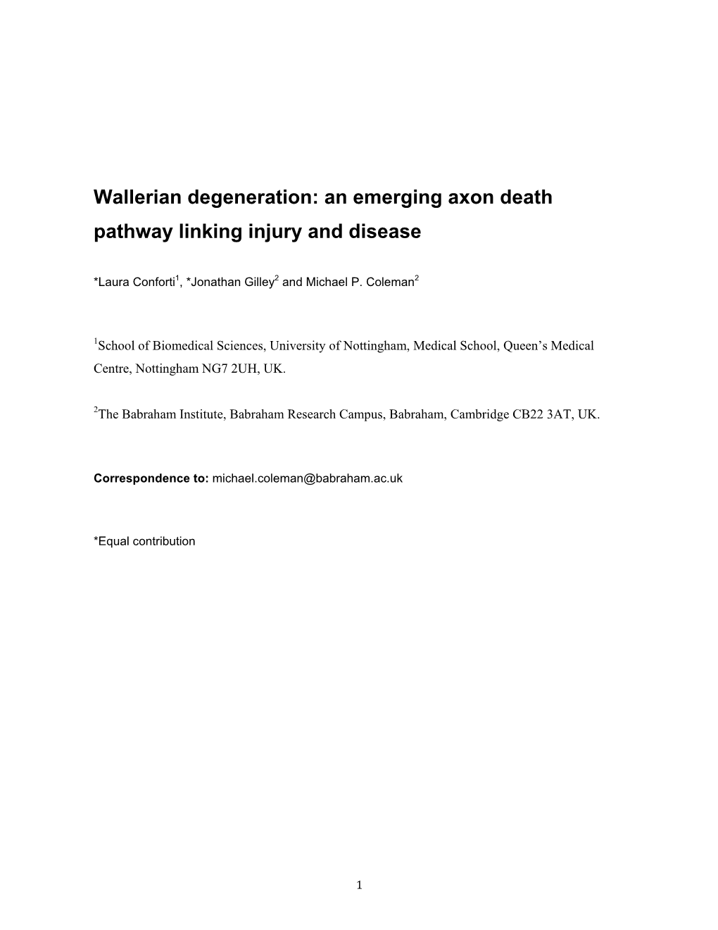 Wallerian Degeneration: an Emerging Axon Death Pathway Linking Injury and Disease