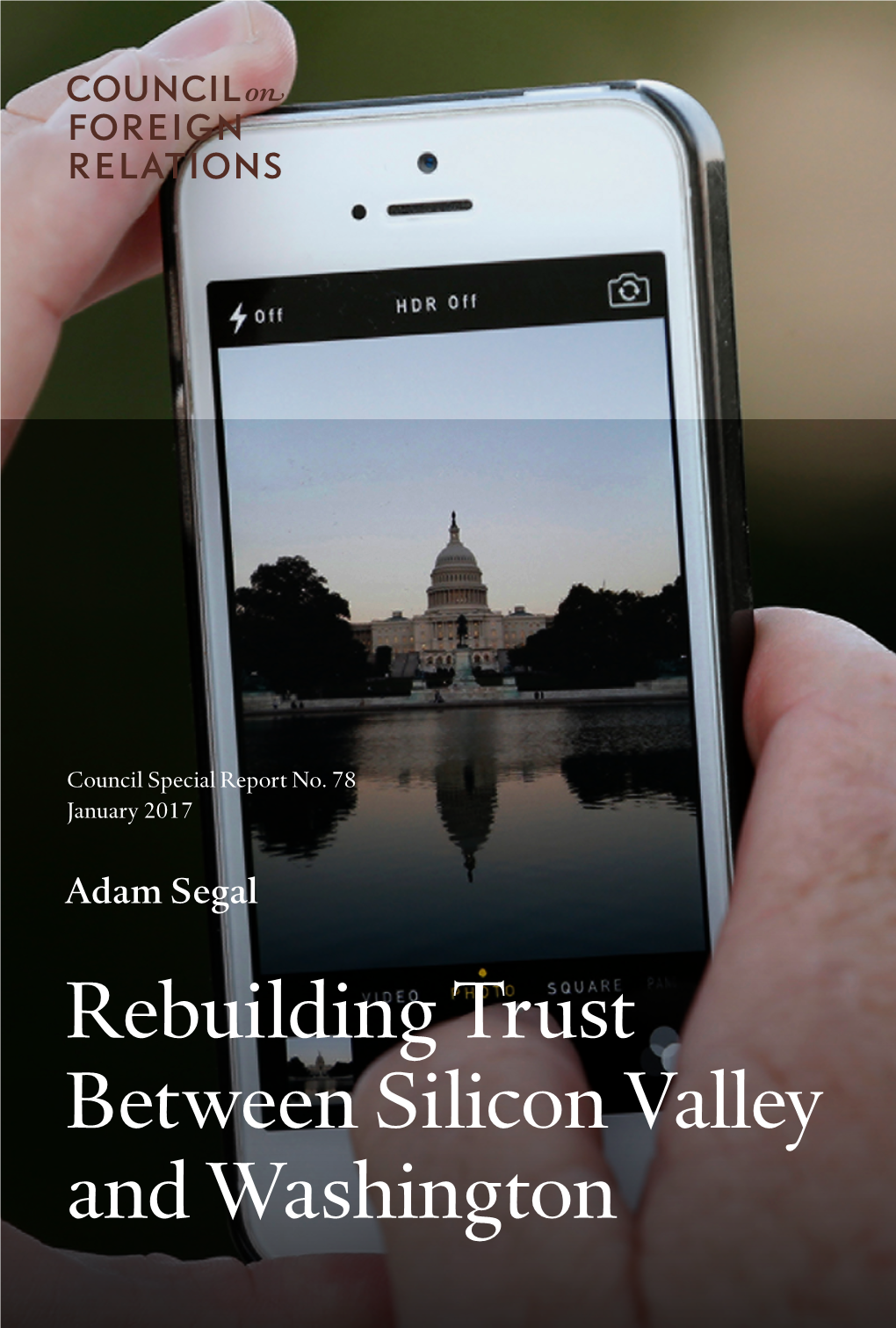 Rebuilding Trust Between Silicon Valley and Washington Rebuilding Trust Between Silicon Valley and Washington