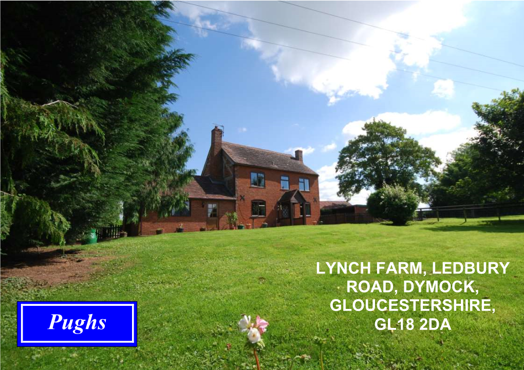 Lynch Farm, Ledbury Road, Dymock, Gloucestershire, Gl18 2Da