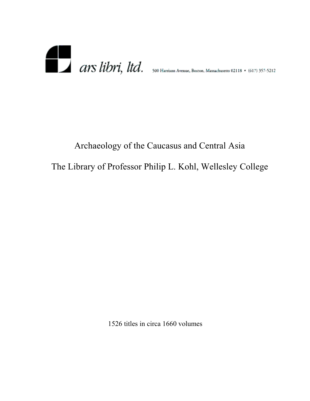 Archaeology of the Caucasus and Central Asia the Library Of