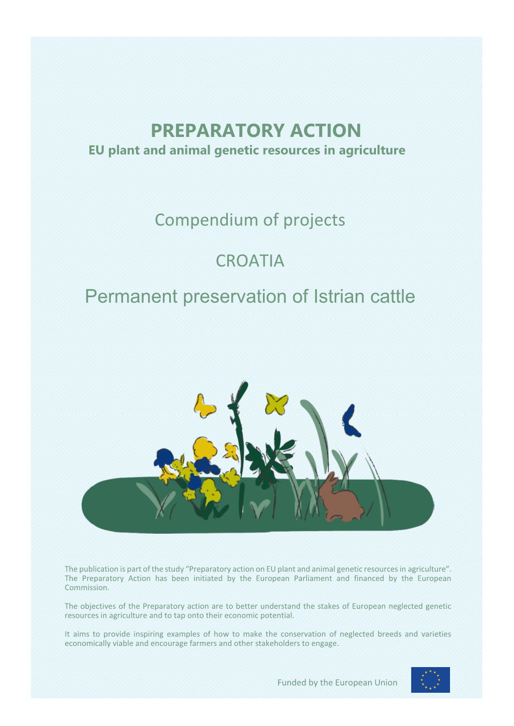 Istrian Cattle Project Was Particularly Effective in Meeting the Interest of the Wider Community and in Ensuring Growth in the Number of Heads