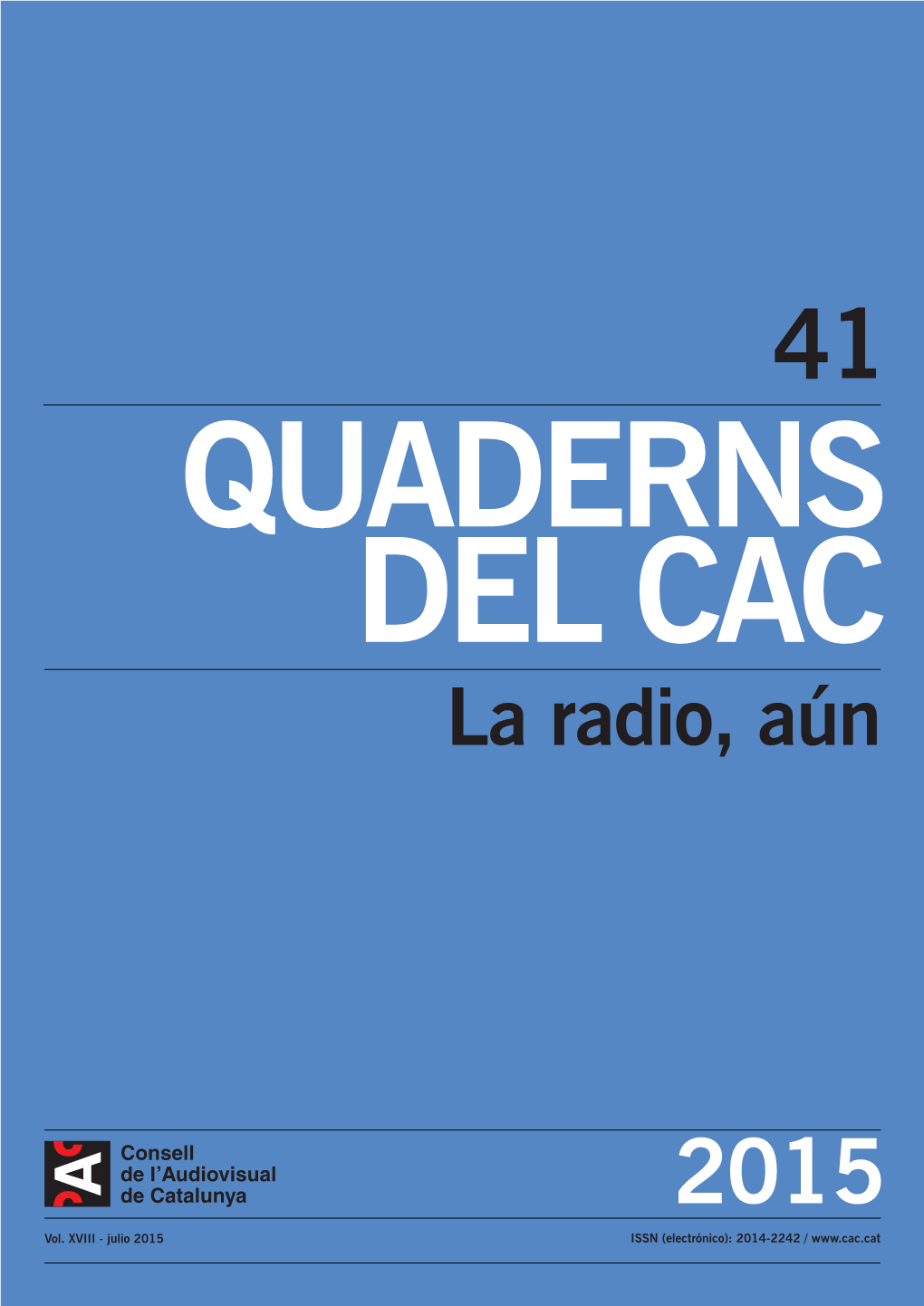 QUADERNS DEL CAC La Radio, Aún