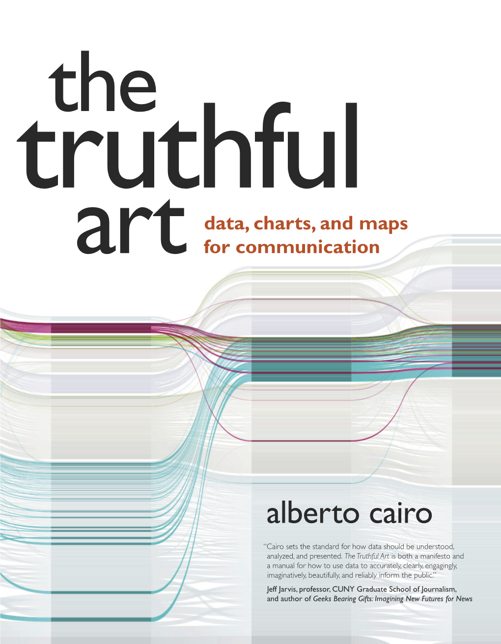 The Truthful Data, Charts, and Maps Art for Communication