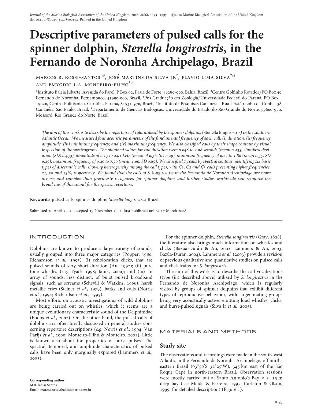 Descriptive Parameters of Pulsed Calls for the Spinner Dolphin, Stenella Longirostris, in the Fernando De Noronha Archipelago, Brazil Marcos R