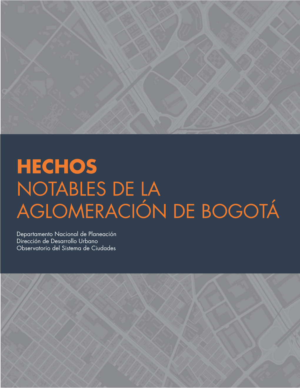 Hechos Notables De La Aglomeración De Bogotá