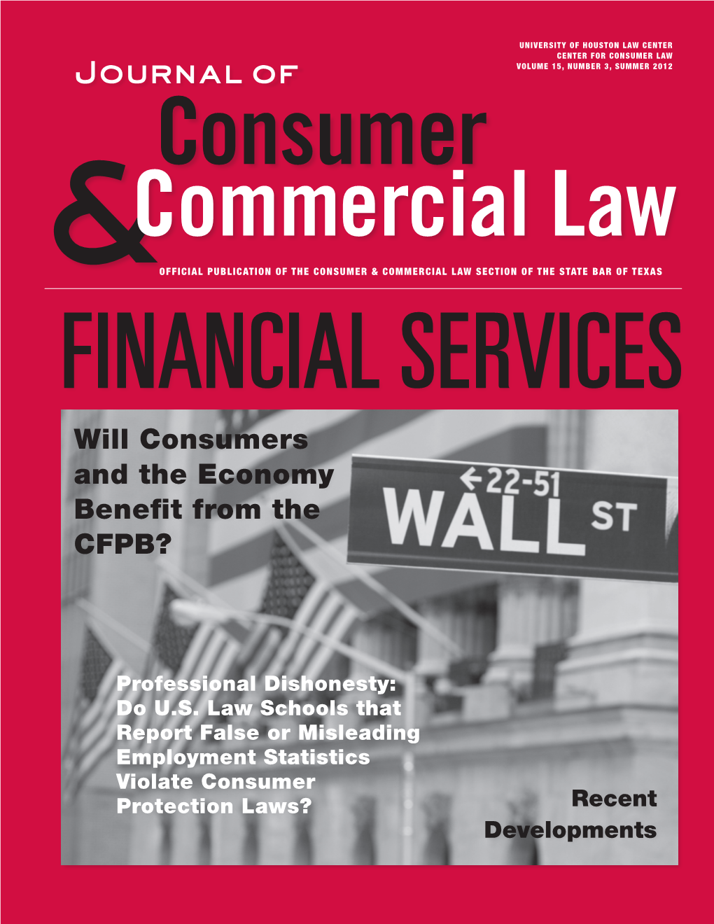 Journal of Will Consumers and the Economy Benefit from the CFPB?