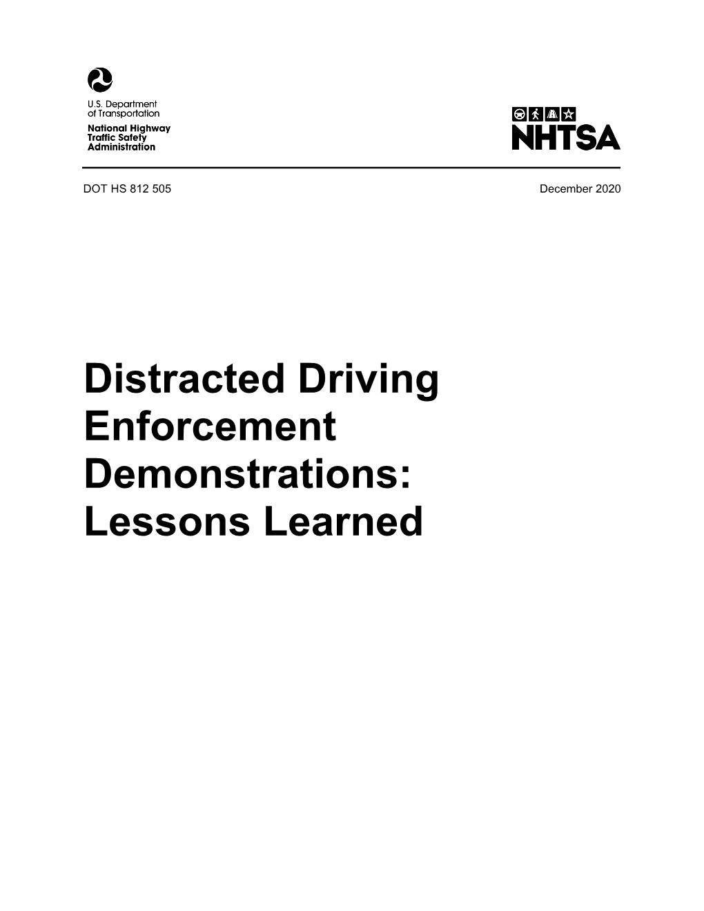 Distracted Driving Enforcement Demonstrations: Lessons Learned DISCLAIMER