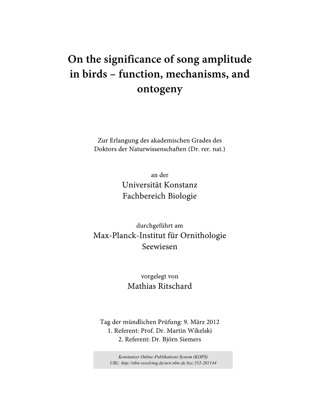 On the Significance of Song Amplitude in Birds – Function, Mechanisms, and Ontogeny