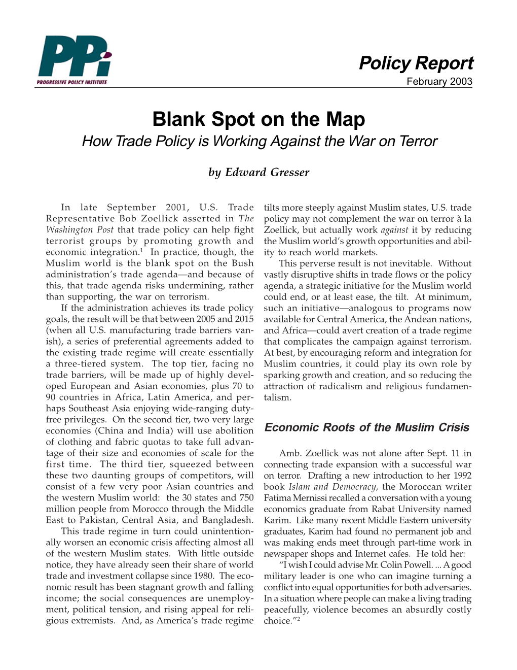 Blank Spot on the Map How Trade Policy Is Working Against the War on Terror