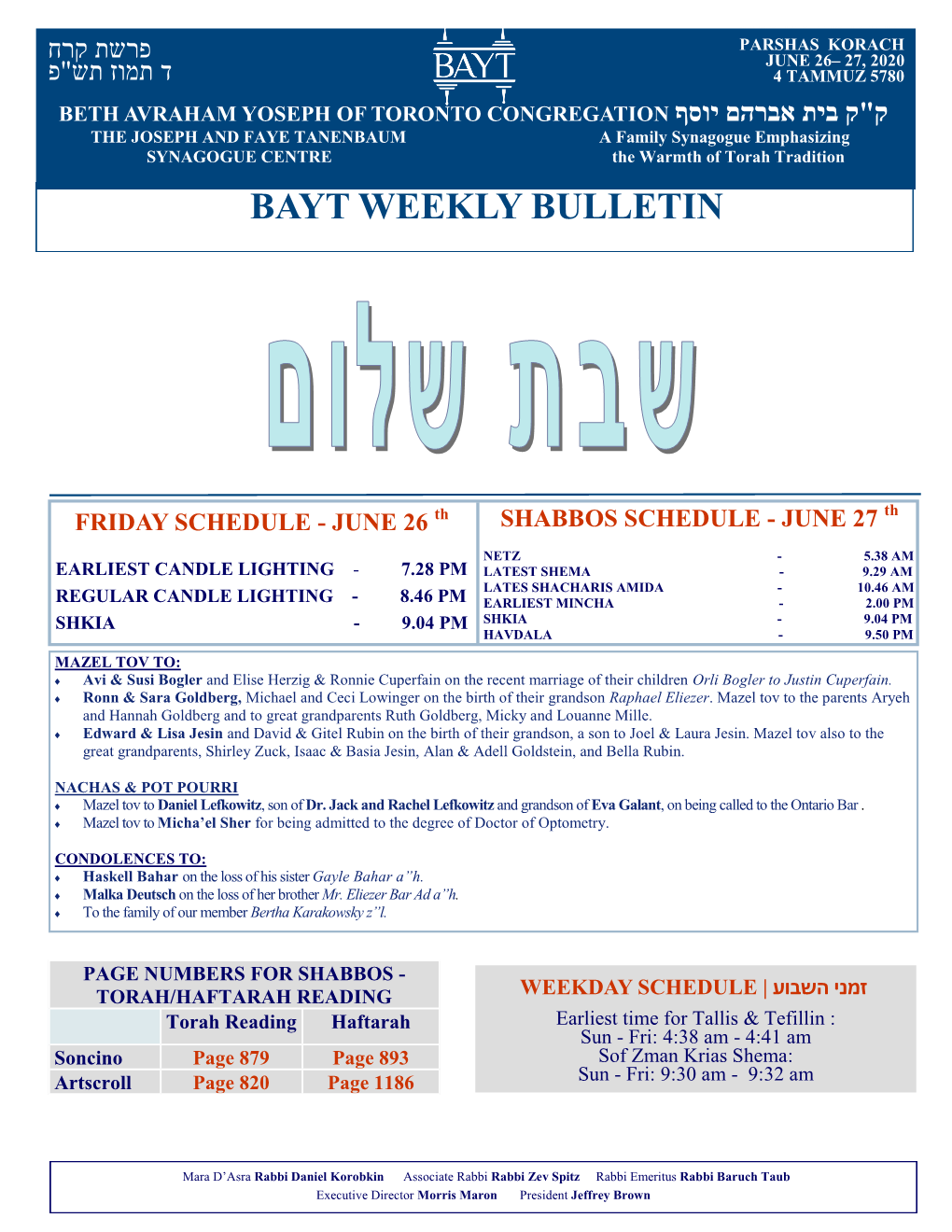 Shiur Sponsorships: David & Sandy Cohen, in Memory of David's Father, Tuvia Ben Phaivel David Z”L