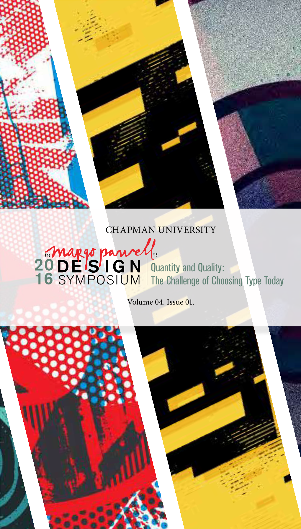 Symposium and Refereed Design Symposium Journal (DSJ) Cover All Aspects of Design