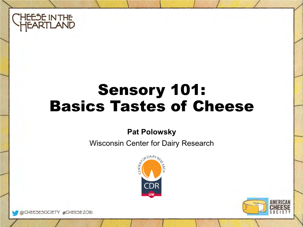 Sensory 101: Basics Tastes of Cheese