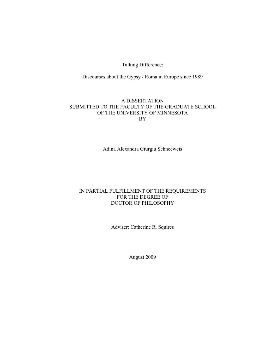 Discourses About the Gypsy / Roma in Europe Since 1989 A