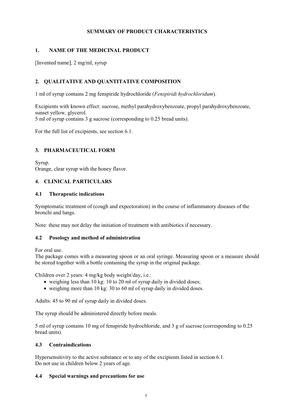 SUMMARY of PRODUCT CHARACTERISTICS 1. NAME of the MEDICINAL PRODUCT [Invented Name], 2 Mg/Ml, Syrup 2. QUALITATIVE and QUANTITAT