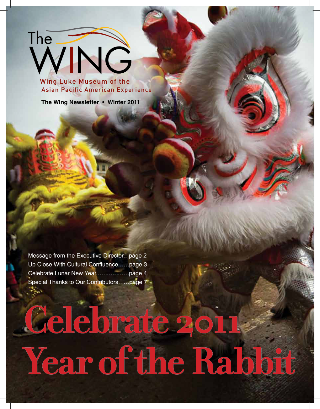 The Wing Newsletter • Winter 2011 Message From