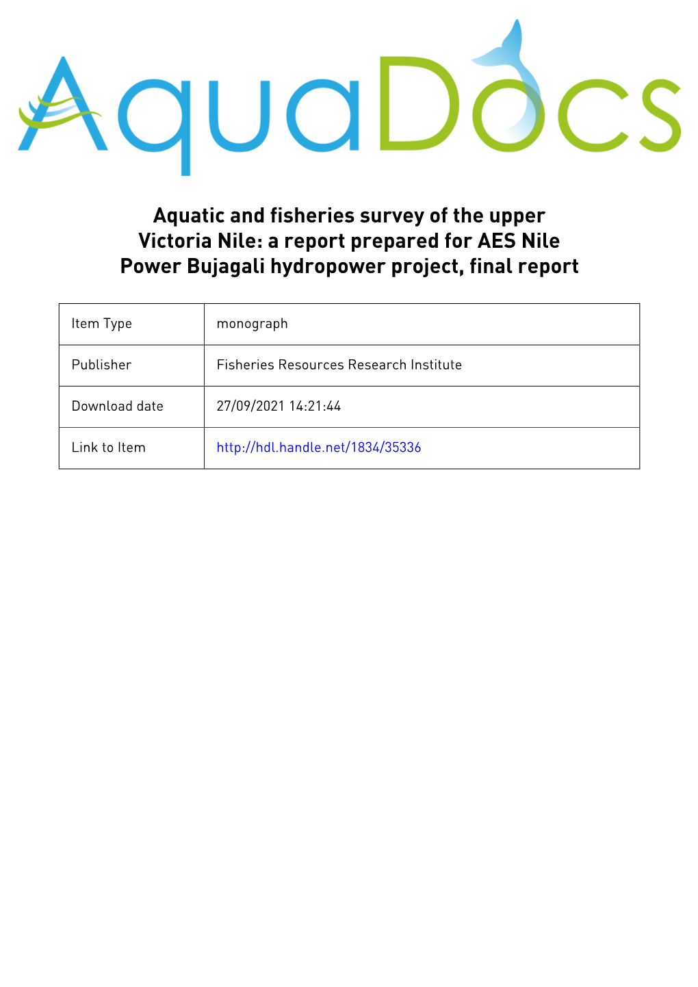 Of the Upper Victoria Nile: a Report Prepared for AES Nile Power Bujagali Hydropower Project, Final Report