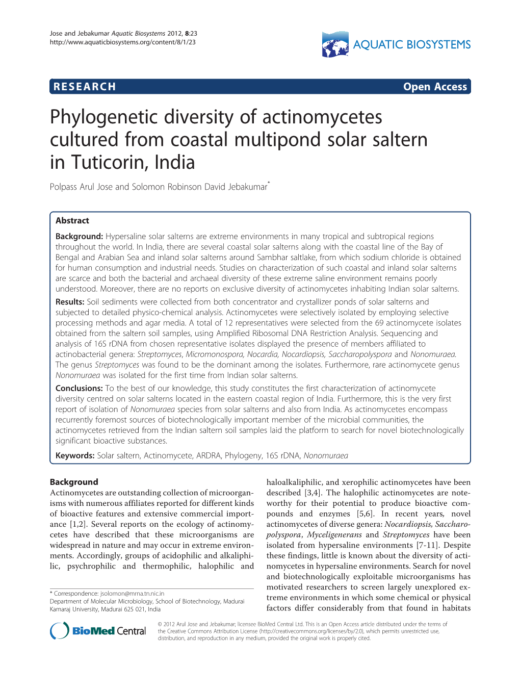 Phylogenetic Diversity of Actinomycetes Cultured from Coastal Multipond Solar Saltern in Tuticorin, India Polpass Arul Jose and Solomon Robinson David Jebakumar*